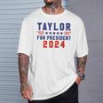 Taylor For President 2024 Taylor First Name T-Shirt Gifts for Him