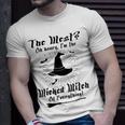 The West On Honey I'm The Wicked Witch Of Everything T-Shirt Gifts for Him