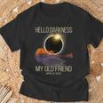 2024 Solar Eclipse April 08 2024 Hello Darkness My Old T-Shirt Gifts for Old Men