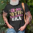 In My 8Th Birthday Era Eight 8 Years Old Birthday Girl T-Shirt Gifts for Old Men