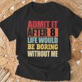 Life Would Be Boring Gifts, Life Would Be Boring Shirts