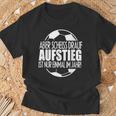 Aufsteig German Text Aufsteiger Ist Nur Einmal Im Jahr T-Shirt Geschenke für alte Männer