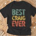 Best Craig Ever Personalized First Name Craig T-Shirt Gifts for Old Men