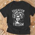 Black History Education Is Freedom Books Women T-Shirt Gifts for Old Men