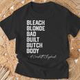 Blond Gifts, Bleach Blonde Bad Built Butch Body Shirts
