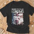 Born To Play Drums Drumming Rock Music Band Drummer T-Shirt Gifts for Old Men