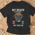 Boxer Is Calling I Must Go Animal Pet Dog Lover Gif T-Shirt Gifts for Old Men