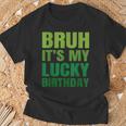 Bruh Its My Lucky Birthday StPatrick's Day Birthday T-Shirt Gifts for Old Men