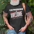 Catherine Is Awesome Family Friend Name T-Shirt Gifts for Old Men