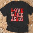 Christian Love Like Jesus Valentine T-Shirt Gifts for Old Men