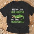 Crocodiles See You Later Alligator In A While Crocodile T-Shirt Gifts for Old Men