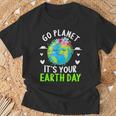 Cute Earth Day Go Planet It's Your Earth Day Earth Day T-Shirt Gifts for Old Men