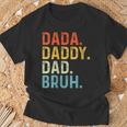 Dada Daddy Dad Bruh Husband Fathers Day T-Shirt Gifts for Old Men