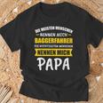 Digger Excavator Driver Dad Slogan T-Shirt Geschenke für alte Männer