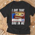 I Got That Dog In Me Hot Dog T-Shirt Gifts for Old Men