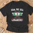 Egal Wie Geil Du Bist Ich Bin Lebanese T-Shirt Geschenke für alte Männer