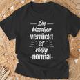 Ein Bisschenerrückt Istöllig Normal Wahnsinn Kopf Irre T-Shirt Geschenke für alte Männer