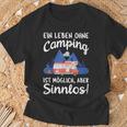 Ein Leben Ohne Camping Ist Möglich Aber Sinnlos T-Shirt Geschenke für alte Männer