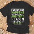 Everything Happens For A Reason Entropy T-Shirt Gifts for Old Men