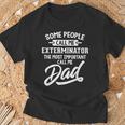 Exterminator Dad Gifts, Exterminator Dad Shirts