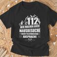 Feuerwehr 112 Wir Machen Hausbesuche Fireman T-Shirt Geschenke für alte Männer