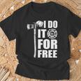 Firefighter I Do It For Free T-Shirt Gifts for Old Men