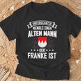 Franken Nuremberg Fränkisch Oberfranken T-Shirt Geschenke für alte Männer