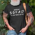 Friends 30Th 40Th 50Th Birthday Squad T-Shirt Gifts for Old Men