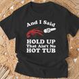 Crawfish That Ain't No Hot Tub Cajun Boil Mardi Gras T-Shirt Gifts for Old Men