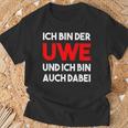 Ich Bin Der Uwe Und Ich Bin Auch Dabei Meme T-Shirt Geschenke für alte Männer