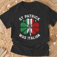 St Patrick Was Italian St Patrick's Day T-Shirt Gifts for Old Men