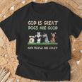 God Is Great Dogs Are Good And People Are Crazy T-Shirt Gifts for Old Men