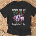 Gracias Por No Tragarnos Feliz Día De La Madre Camiseta unisex Regalos para ancianos