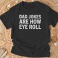 Herren Dad Jokes Are How Eye Roll Lustiges Geschenk Für Papa Witz Witz Papa T-Shirt Geschenke für alte Männer