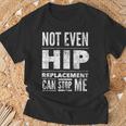 Hip Replacement Post Surgery Gag Get Well Soon T-Shirt Gifts for Old Men