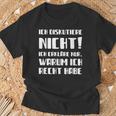 Ich Diskutier Ich Diskutier Nicht Ich Erkläre Nur Warum T-Shirt Geschenke für alte Männer