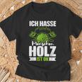 Ich Hasse Menschen Holz Ist Ok S T-Shirt Geschenke für alte Männer