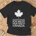 Ich Muss Nur Nach Kanada Rotes T-Shirt für Fans Geschenke für alte Männer