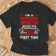 I'm A Heavy Equipment Operator Because Your Honor T-Shirt Gifts for Old Men
