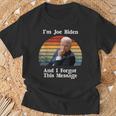 I'm Joe Biden And I Forgot This Message Political T-Shirt Gifts for Old Men
