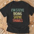 I'm Steve Doing Steve Things Personalized First Name T-Shirt Gifts for Old Men