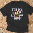 Its My 16Th Birthday Bro 16 Years Old Vintage Tie Dye Groovy T-Shirt Gifts for Old Men