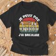 Je Peux Pas J'ai Bricolage Cadeau Pour Papy Papa Bricoleur T-Shirt Cadeaux pour les vieillards