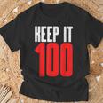 Memes Gifts, Keep It 100 Shirts