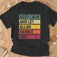 Keep Calm And Let Allan Handle This Retro Quote T-Shirt Gifts for Old Men
