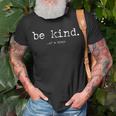 Be Kind Of A Bitch For Women T-Shirt Gifts for Old Men