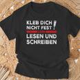 Klimakleber Schwarzes T-Shirt Kleb Dich Nicht Fest - Lern Lesen & Schreiben Geschenke für alte Männer