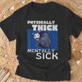 Körperlich Dickes Psychisch Krankes Opossum Mental Health Meme T-Shirt Geschenke für alte Männer