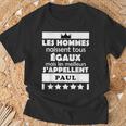 Les Hommes Nait Tous Égaux Mais Les Meilleur Paul T-Shirt Gifts for Old Men