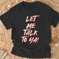 Let Me Talk To Ya Simple Saying Red And White T-Shirt Gifts for Old Men